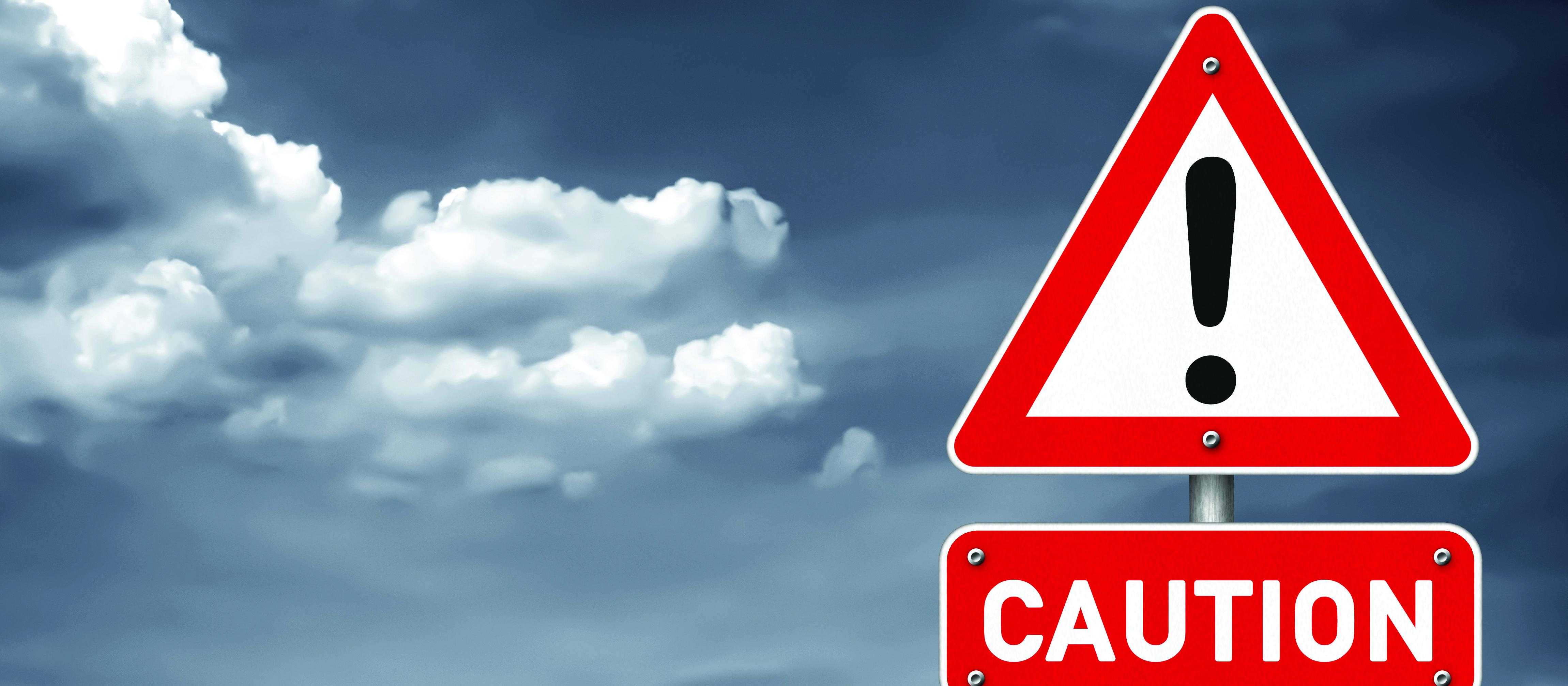 Caution