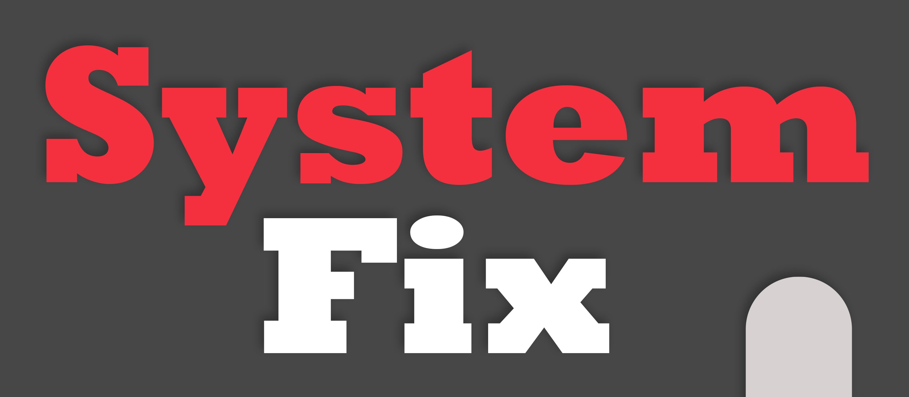 System Fix
