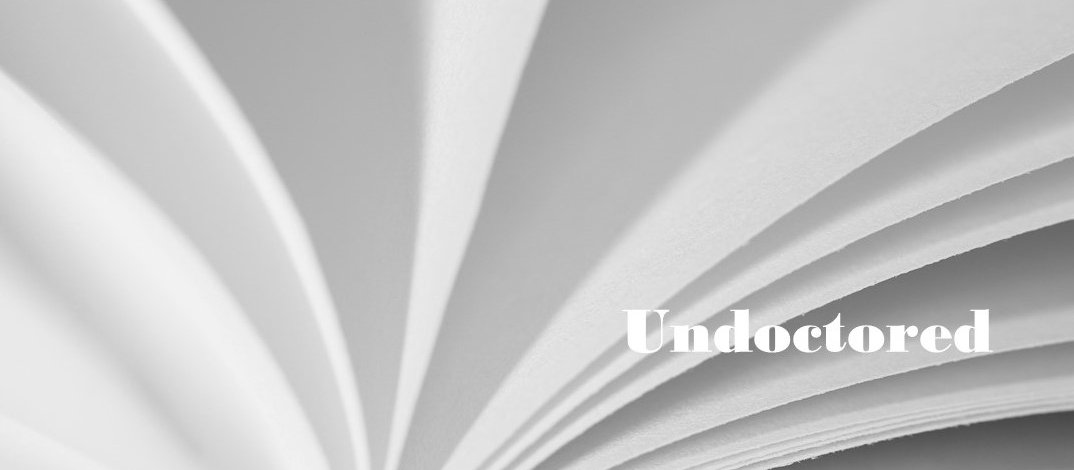 Undoctored