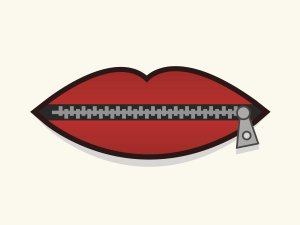 Lips zipped, no talking